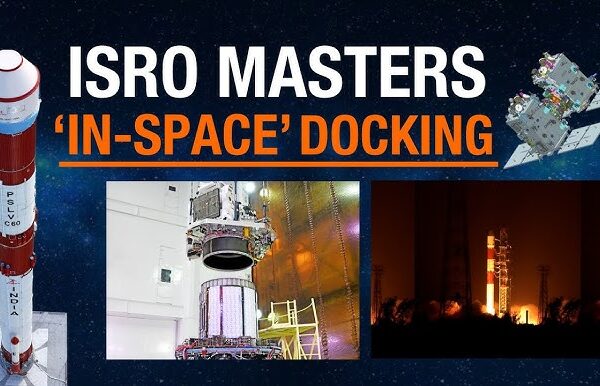 Space Weather’s Critical Role in ISRO’s Historic Satellite Docking Mission isro